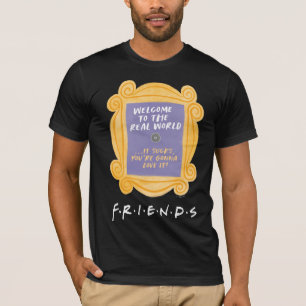 T-shirt AMIS™ Bienvenue dans la citation du monde réel