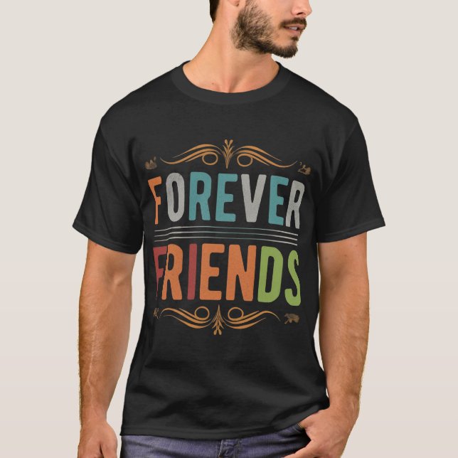 T-shirt Amis FOREVER (Devant)