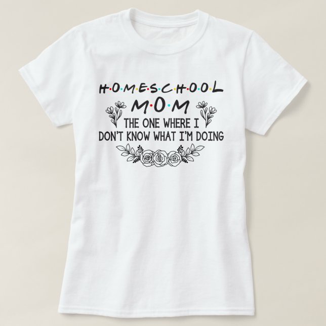T-shirt Amis Thème Christian Homeschool Maman Cadeau (Design devant)