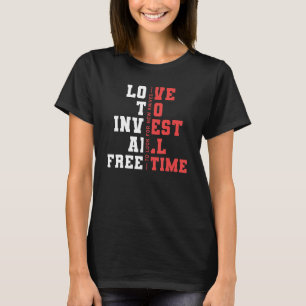 T-shirt Amour À Investir Toutes Les Heures Libres Pour Les