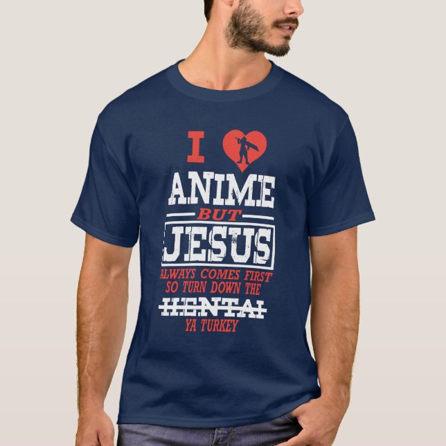 T-shirt Amour Anime Mais Jésus Est Toujours Le Premier (Devant)