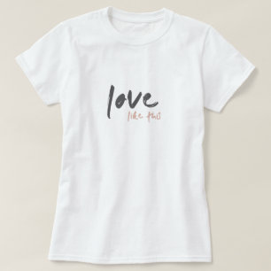 T-shirt Amour comme cette chanson moderne rousse rose pâle