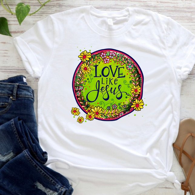 T-shirt Amour comme Jésus Amusant Floral Inspirivity T-Shi (Créateur téléchargé)