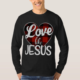 T-shirt Amour Comme Jésus Rouge Plaid Buffalo Coeur