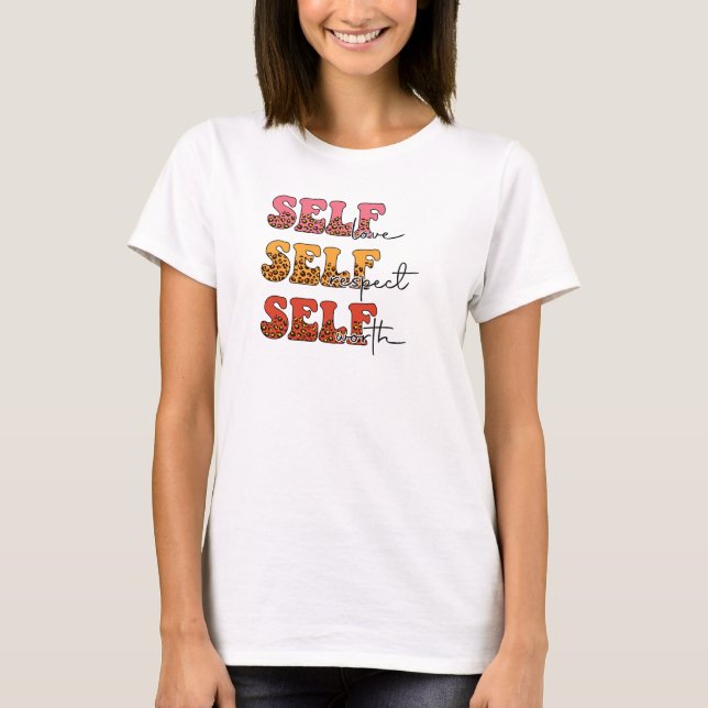 T-shirt Amour de soi, respect de soi, valeur de soi. Santé (Devant)