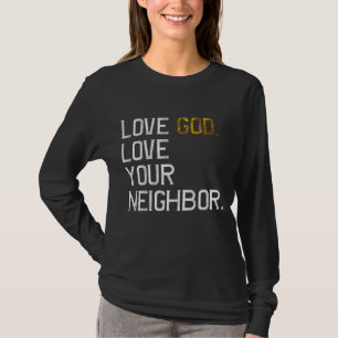 T-shirt Amour désespéré Dieu Aimez Votre Voisin, Jésus Vit