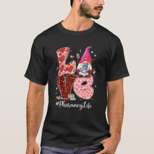 T-shirt Amour drôle Pharmacie Vie Pharmacienne Gnome Valen