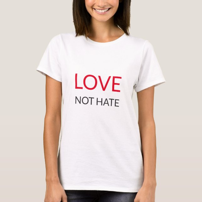 T-shirt Amour Motivationnel Moderne Pas haïr Texte (Devant)
