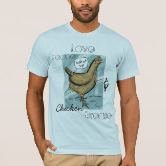 T-shirt Amour, paix, et graisse de poulet