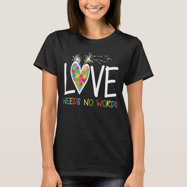 T-shirt Amour Sensibilisation sur l'autisme Mois Pas besoi (Devant)