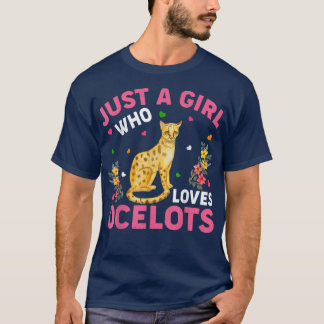 T-shirt Amoureux des animaux Ocelot Juste Une Fille Qui Ai