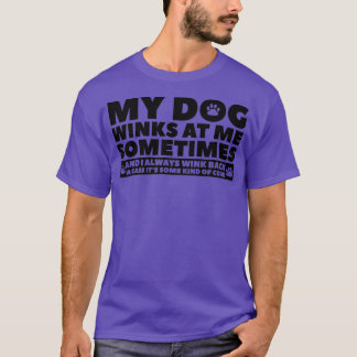 T-shirt Amoureux des chiens Mon Chien Me Goutte Parfois