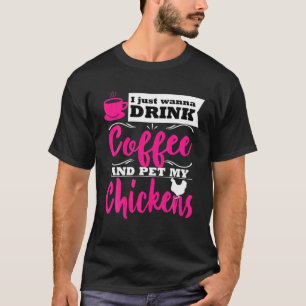 T-shirt Amoureux du poulet Farmer Thème Boire Café Maman