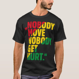 T-shirt & ; quot ; PERSONNE NE DÉPLACE PERSONNE N'OBTIE