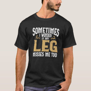 T-shirt Amputation Jambe Amputée Humour Jambe Amputée