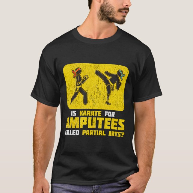 T-shirt Amputee Funny Shirt Gift Idea Humour Citation Kara (Devant)