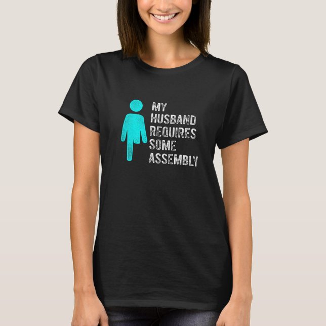 T-shirt Amputee Humor Husband Assembly Leg Arm  Recovery (Devant)