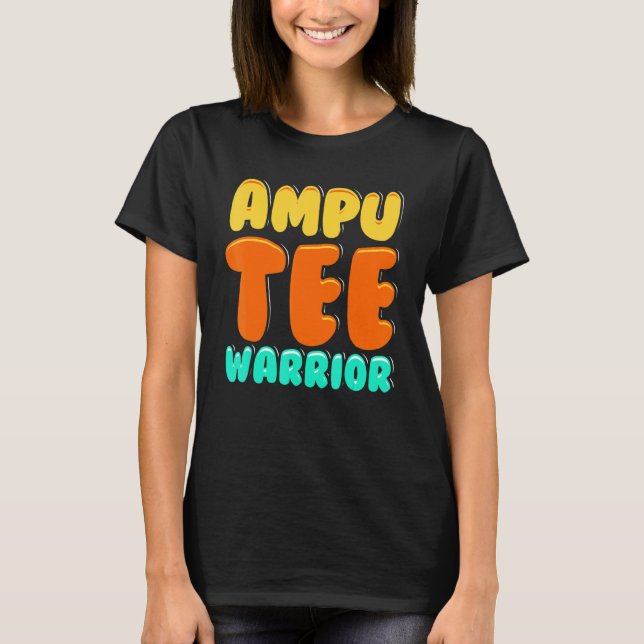 T-shirt Amputee Humor Winning Leg Arm  Recovery  1 (Devant)