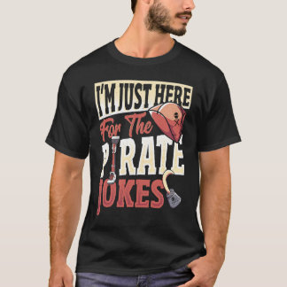 T-shirt Amputee Just Here For The Piorate Jokes  Prostheti