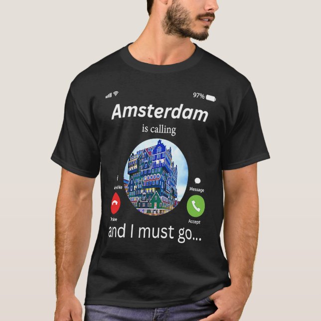 T-shirt Amsterdam Appelle Et Je Dois Aller Amsterdam N (Devant)