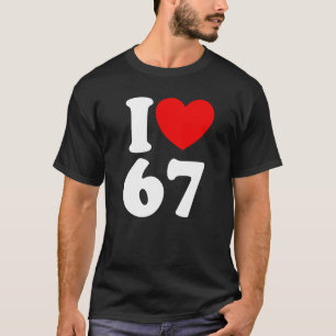 T-shirt Amusant 67 Numéro 6-7 J'aime 6 7 Six Sept