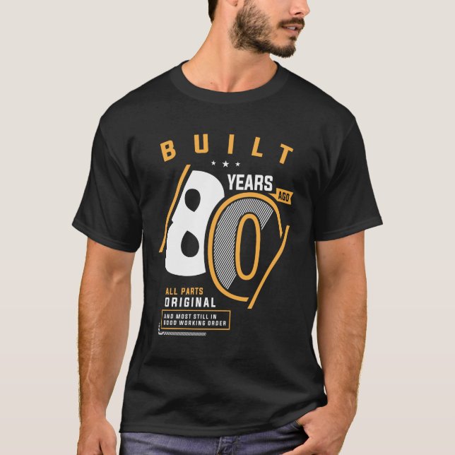 T-shirt Amusant 80e anniversaire Âge de 80 ans (Devant)