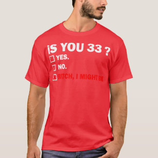 T-shirt Amusant Adulte trente-trois 33 ans Anniversaire Ca