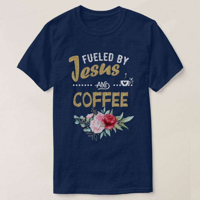 T-shirt Amusant Alimenté Par Café Jésus Louvain À Caféine  (Design devant)