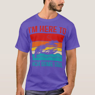 T-shirt Amusant Amateur De Crawfish Je suis ici pour Pince