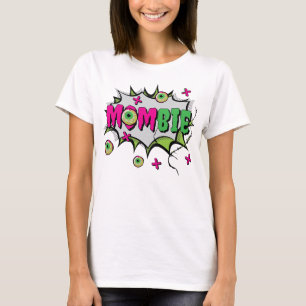T-shirt Amusant amusant ‘Mombie’