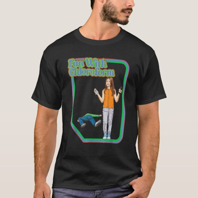 T-shirt Amusant Avec Chloroforme Drôle Humour Sombre Drôle (Devant)