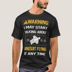 T-shirt Amusant Avertissement Wingsuit volant