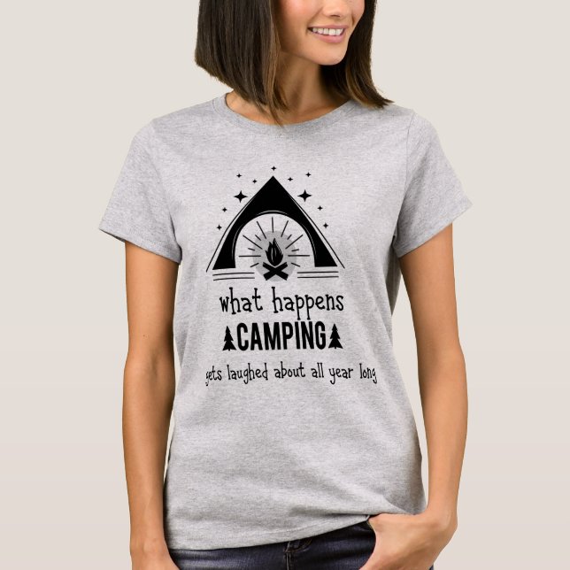 T-shirt Amusant Ce Qui Se Passe Camping Se Rire De (Devant)