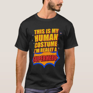 T-shirt Amusant C'Est Mon Costume Humain Superhero Don Pou