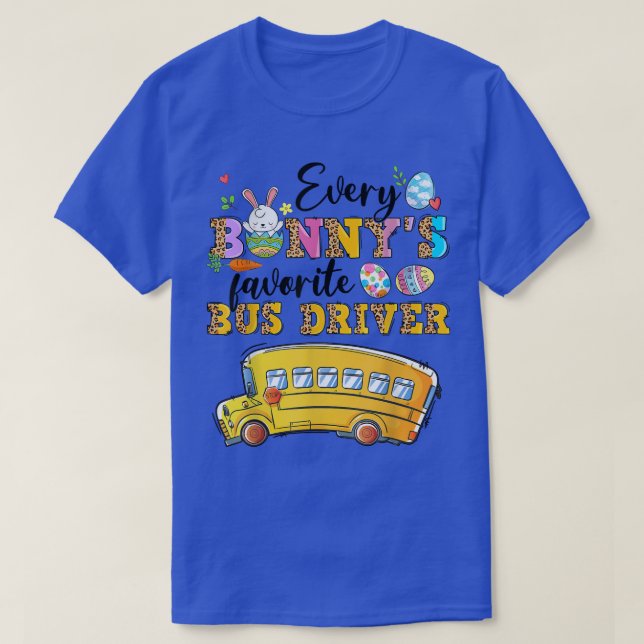 T-shirt Amusant Chaque Bunny's Favorite Bus Driver Happy E (Design devant)