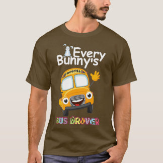 T-shirt Amusant Chaque Bunnyx27s Pilote De Bus Favorite Ha