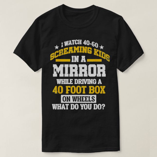 T-shirt Amusant conducteur de bus scolaire hurlant enfants (Design devant)