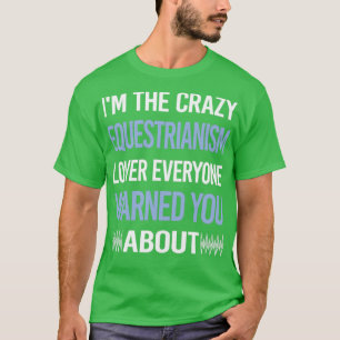 T-shirt Amusant Crazy Lover Equestrianism Horse Horseback