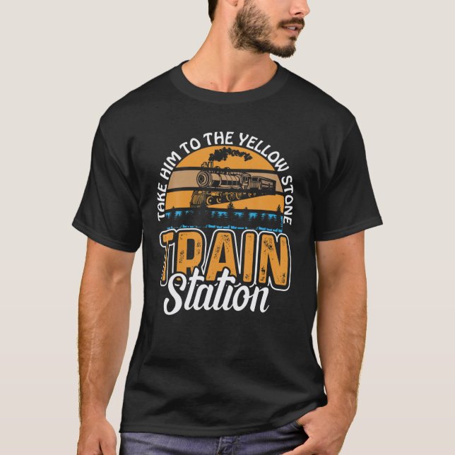 T-shirt Amusant, Emmenez-Le À La Gare De Yellowstone (Devant)