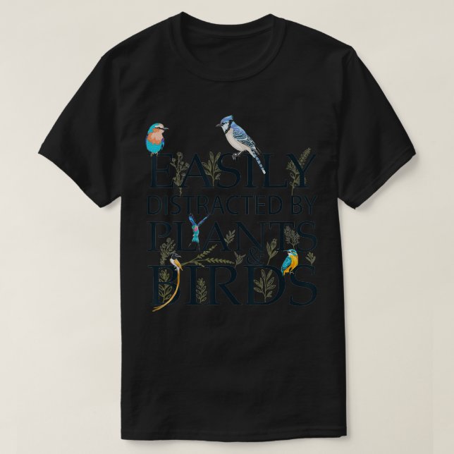 T-shirt Amusant Facilement Distrait Par Les Plantes Et Le  (Design devant)