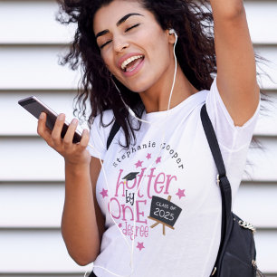 T-shirt Amusant Grad 2025 Pink Text Hotter D'Un Degré