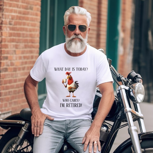 T-shirt Amusant Humour Retraite Quel Jour Est-Ce Aujourd'H (Créateur téléchargé)