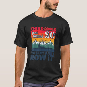 T-shirt Amusant I 30E Anniversaire I Rangée I Rowboat Kaya