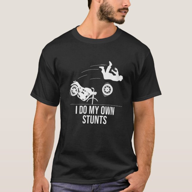 T-shirt Amusant, je fais mes propres Cool de motos et cade (Devant)