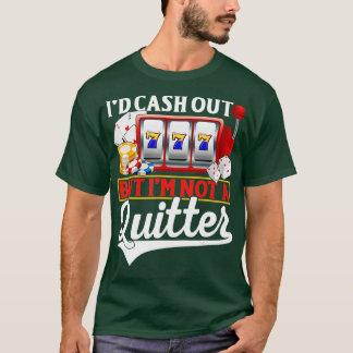 T-shirt Amusant Jeux D'Argent En Dehors Mais Pas Un Casino
