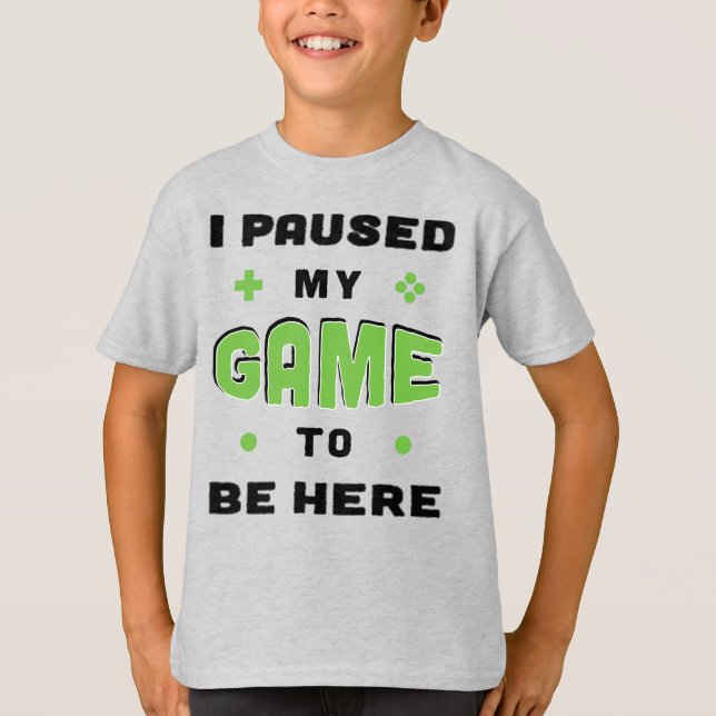T-shirt Amusant joueur disant que j'ai suspendu mon jeu po (Devant)