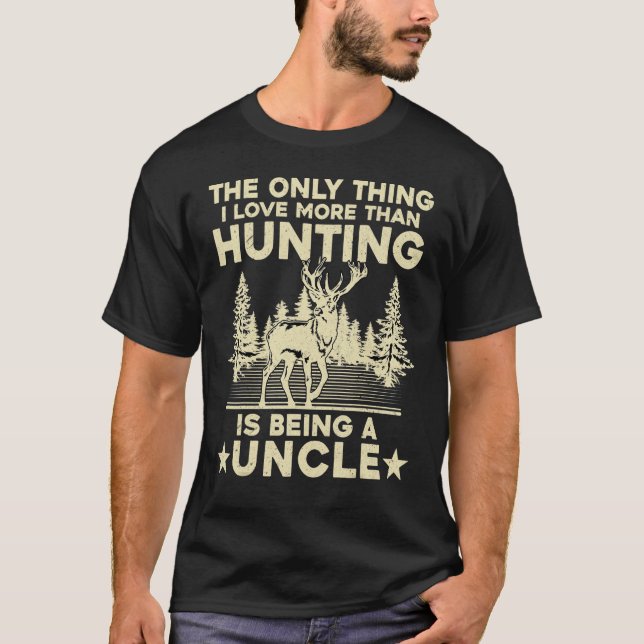T-shirt Amusant La Seule Chose Que J'Aime Plus Que Chasse  (Devant)