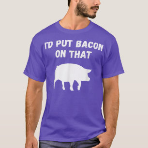 T-shirt Amusant Louveur De Cochon De Bacon - Je mettais Ba