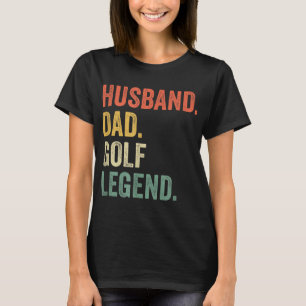 T-shirt Amusant Mari de Golfeur Papa Golf Legend Golf Fath