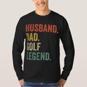 T-shirt Amusant Mari de Golfeur Papa Golf Legend Golf Fath